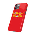 BASEBALL MATTERS - Slim Phone Cases (Red)