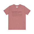 BASEBALL JUNKIE DEFINITION (LIGHT COLORS) - Unisex Heavy Cotton Tee
