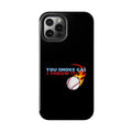 SMOKE GAS, THROW IT - Tough Phone Cases (Black)