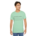 BASEBALL JUNKIE DEFINITION (LIGHT COLORS) - Unisex Heavy Cotton Tee
