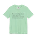 BASEBALL JUNKIE DEFINITION (LIGHT COLORS) - Unisex Heavy Cotton Tee