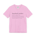BASEBALL JUNKIE DEFINITION (LIGHT COLORS) - Unisex Heavy Cotton Tee