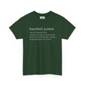 BASEBALL JUNKIE DEFINITION (DARK COLORS) - Unisex Heavy Cotton Tee