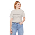 BASEBALL JUNKIE DEFINITION (LIGHT COLORS) - Unisex Heavy Cotton Tee