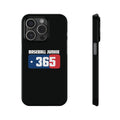 BASEBALL JUNKIE 365 - Slim Phone Cases