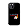 SMOKE GAS, THROW IT - Tough Phone Cases (Black)