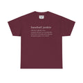 BASEBALL JUNKIE DEFINITION (DARK COLORS) - Unisex Heavy Cotton Tee