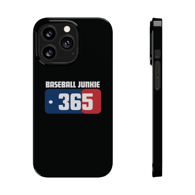 BASEBALL JUNKIE 365 - Slim Phone Cases