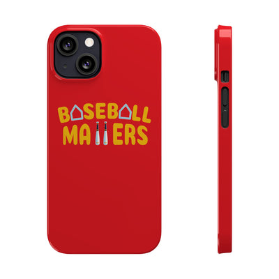 BASEBALL MATTERS - Slim Phone Cases (Red)