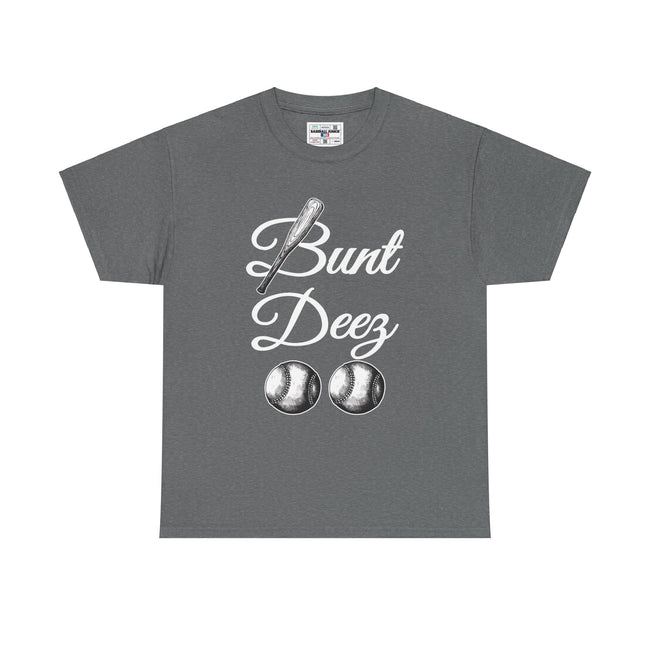 BUNT DEEZ - Unisex Heavy Cotton Tee