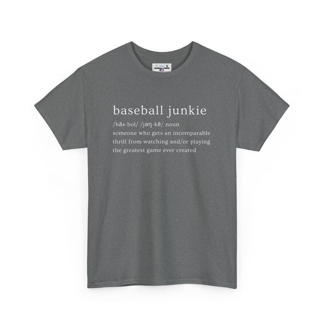 BASEBALL JUNKIE DEFINITION (DARK COLORS) - Unisex Heavy Cotton Tee