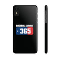 BASEBALL JUNKIE 365 - Slim Phone Cases