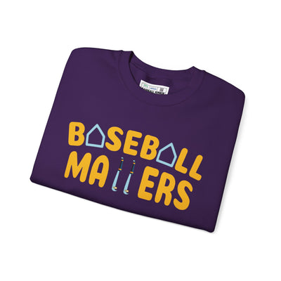 BASEBALL MATTERS - Unisex Heavy Blend™ Crewneck Sweatshirt