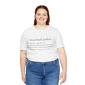 BASEBALL JUNKIE DEFINITION (LIGHT COLORS) - Unisex Heavy Cotton Tee