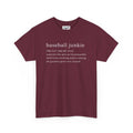BASEBALL JUNKIE DEFINITION (DARK COLORS) - Unisex Heavy Cotton Tee