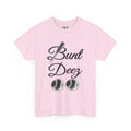 BUNT DEEZ - Unisex Heavy Cotton Tee