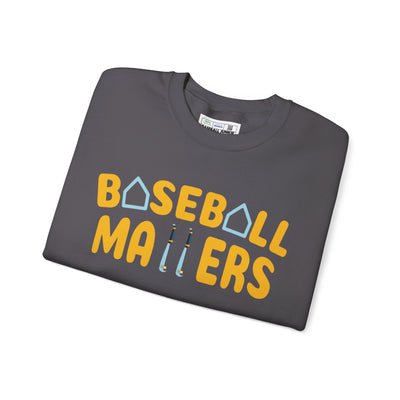 BASEBALL MATTERS - Unisex Heavy Blend™ Crewneck Sweatshirt