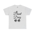 BUNT DEEZ - Unisex Heavy Cotton Tee