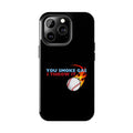 SMOKE GAS, THROW IT - Tough Phone Cases (Black)