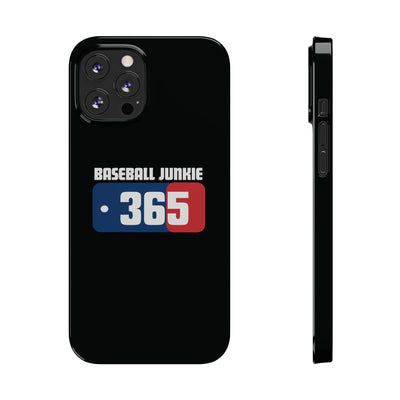 BASEBALL JUNKIE 365 - Slim Phone Cases