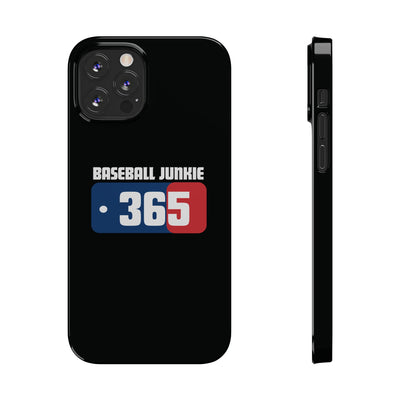 BASEBALL JUNKIE 365 - Slim Phone Cases