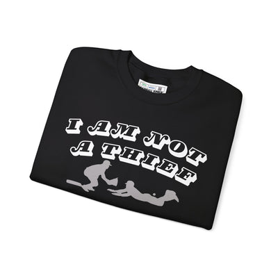 NOT A THIEF - Unisex Heavy Blend™ Crewneck Sweatshirt