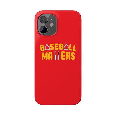 BASEBALL MATTERS - Slim Phone Cases (Red)