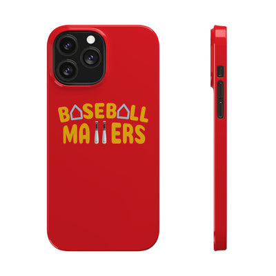 BASEBALL MATTERS - Slim Phone Cases (Red)