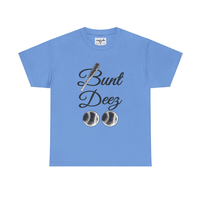 BUNT DEEZ - Unisex Heavy Cotton Tee