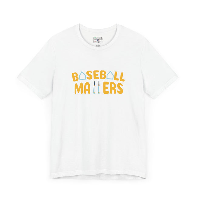 BASEBALL MATTERS - Unisex Jersey Short Sleeve Tee