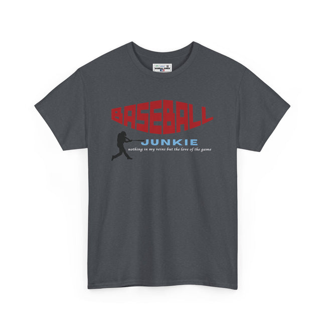 BASEBALL JUNKIE - Unisex Heavy Cotton Tee