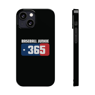 BASEBALL JUNKIE 365 - Slim Phone Cases