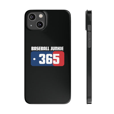 BASEBALL JUNKIE 365 - Slim Phone Cases