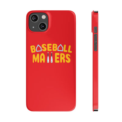 BASEBALL MATTERS - Slim Phone Cases (Red)