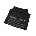 BASEBALL JUNKIE (definition hoodie-dark colors)