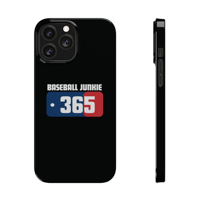 BASEBALL JUNKIE 365 - Slim Phone Cases