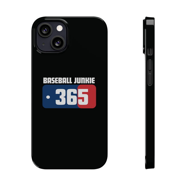 BASEBALL JUNKIE 365 - Slim Phone Cases