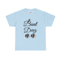BUNT DEEZ - Unisex Heavy Cotton Tee