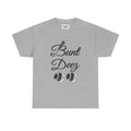 BUNT DEEZ - Unisex Heavy Cotton Tee