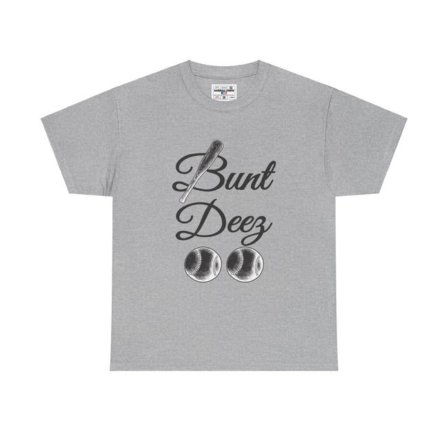 BUNT DEEZ - Unisex Heavy Cotton Tee