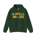 BASEBALL MATTERS - Unisex Heavy Blend™ Hooded Sweatshirt