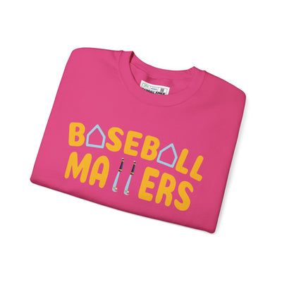 BASEBALL MATTERS - Unisex Heavy Blend™ Crewneck Sweatshirt