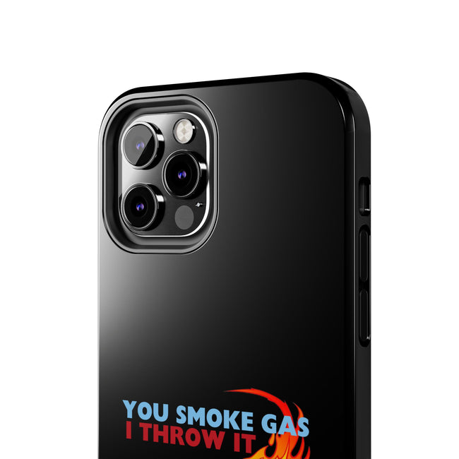 SMOKE GAS, THROW IT - Tough Phone Cases (Black)