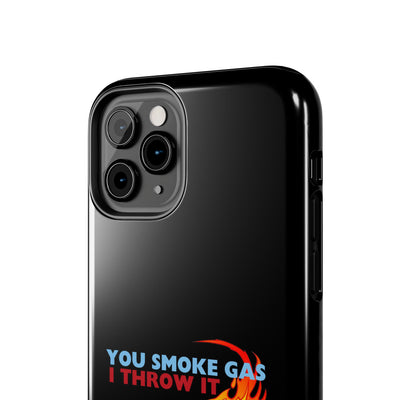 SMOKE GAS, THROW IT - Tough Phone Cases (Black)