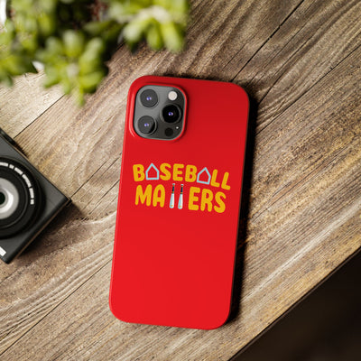 BASEBALL MATTERS - Slim Phone Cases (Red)