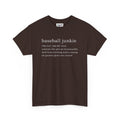 BASEBALL JUNKIE DEFINITION (DARK COLORS) - Unisex Heavy Cotton Tee