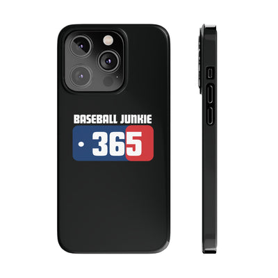 BASEBALL JUNKIE 365 - Slim Phone Cases