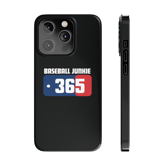 BASEBALL JUNKIE 365 - Slim Phone Cases