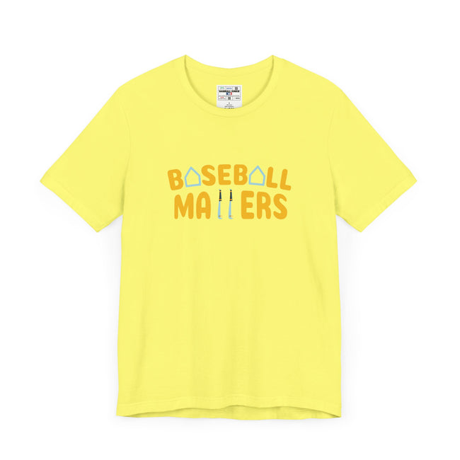 BASEBALL MATTERS - Unisex Jersey Short Sleeve Tee