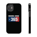 BASEBALL JUNKIE 365 - Slim Phone Cases